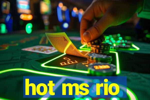 hot ms rio